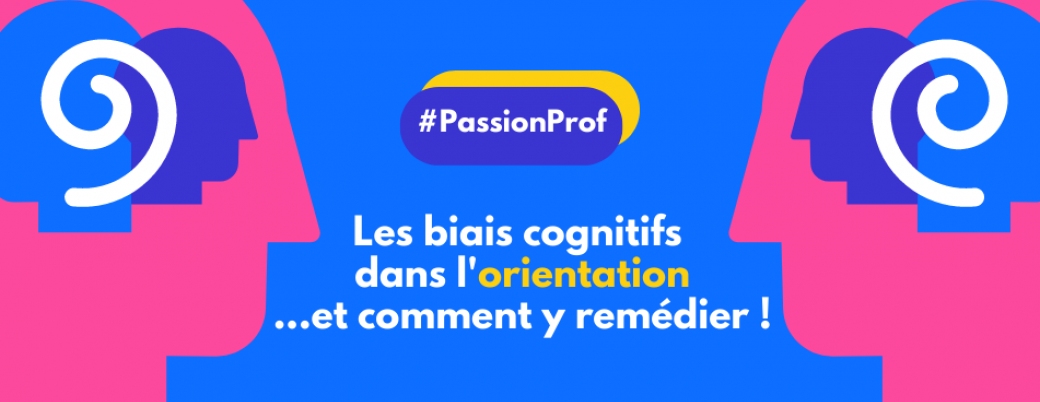 PassionProf Biais cognitifs